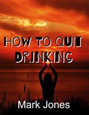 How to quit drinking cover image