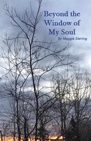 Beyond the window of my soul cover image