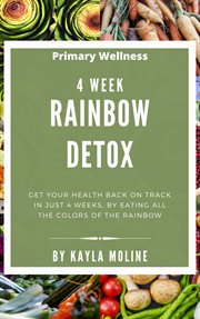 4 week rainbow detox cover image
