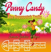 Penny Candy : The Hopscotch Trails cover image