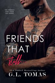 Friends That Still... : Friends That Have Sex cover image
