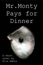 Mr monty pays for dinner cover image