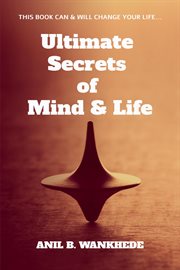 Ultimate secrets of mind & life cover image