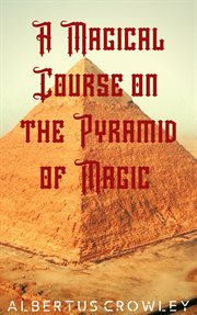A magical course on the pyramid of magic cover image