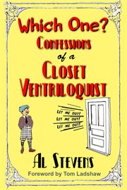 Which one? confessions of a closet ventriloquist cover image