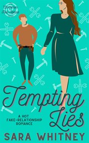 Tempting Lies : A Hot Fake-Relationship Romance. Cinnamon Roll Alphas cover image
