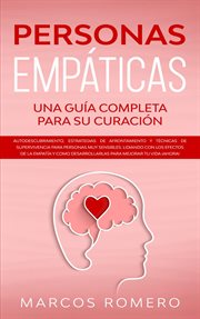Personas empáticas –una guía completa para su curación:  autodescubrimiento, estrategias de afron cover image