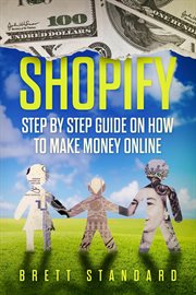 Shopify: step-by-step guide on how to make money online cover image