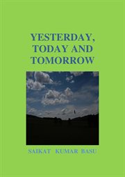 Yesterday ,today and tomorrow cover image