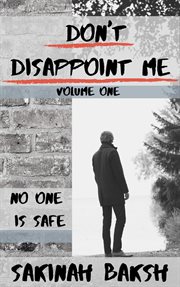 Don't disappoint me, volume one cover image