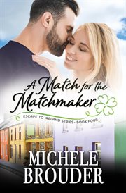 A match for the matchmaker. Escape to Ireland cover image