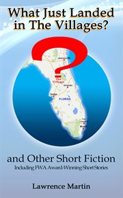 What just landed in the villages? and other short fiction cover image
