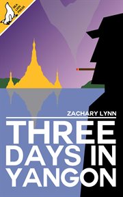 Three days in yangon cover image