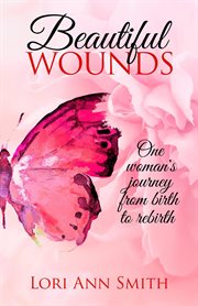 Beautiful wounds cover image