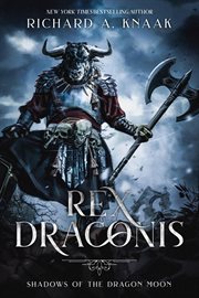 Rex draconis: shadows of the dragon moon cover image