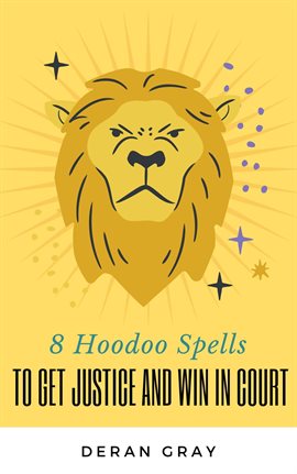 Cover image for 8 Hoodoo Spells To Get Justice and Help You Win In Court