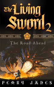 The living sword 2 - the road ahead cover image
