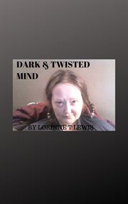 Dark & twisted mind cover image