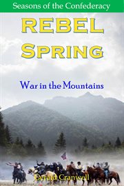 Confederate spring- war in the mountains cover image