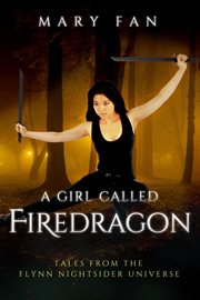 A girl called firedragon. Book #0.3 cover image