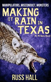 Making it rain in texas. An Al Quinn Novel, #5 cover image