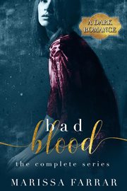 Bad Blood : The Complete Series. Books #1-3. Bad Blood (Farrar) cover image