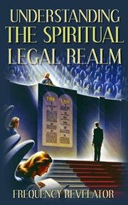 Understanding the spiritual legal realm cover image