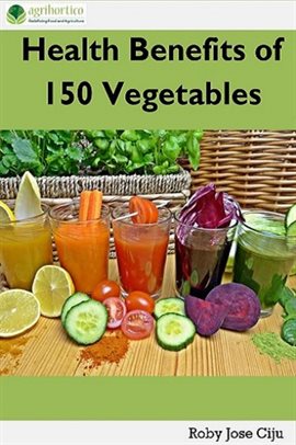 Cover image for Health Benefits of 150 Vegetables