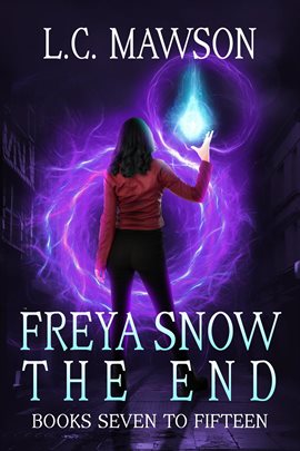 Cover image for Freya Snow: The End