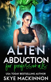 Alien abduction for professionals cover image