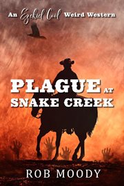 Plague at snake creek cover image