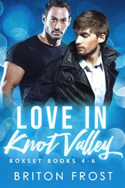 Love in knot valley: 4-6 cover image