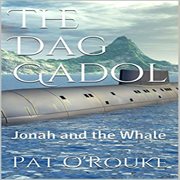 The dag gadol. Jonah and the Whale cover image