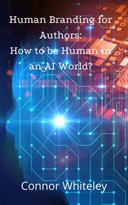 Human branding for authors: how to be human in an ai world? cover image