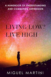 Living low? live high cover image