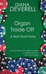 Organ trade off: a noir short story cover image
