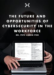 The future and opportunities of cybersecurity in the workforce cover image