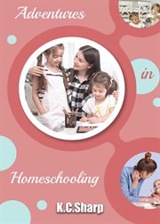 Adventures in homeschooling cover image