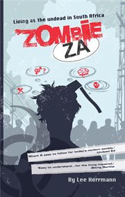 Zombie ZA : living as the undead in South Africa cover image