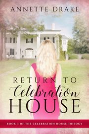 Return to Celebration House cover image
