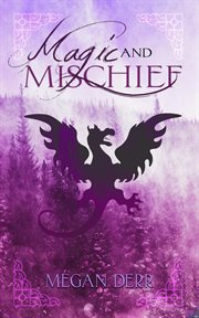 Magic and mischief cover image