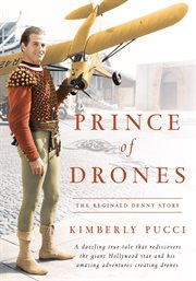Prince of drones: the reginald denny story cover image