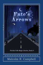 Fate's arrows : a novel cover image