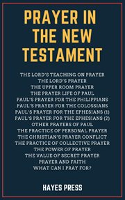 Prayer in the new testament cover image