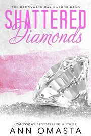 Shattered Diamonds : Brunswick Bay Harbor Gems cover image
