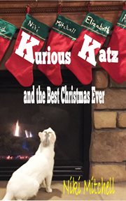 Kurious katz and the best christmas ever cover image