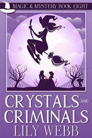 Crystals and criminals cover image