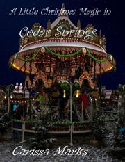 A Little Christmas Magic in Cedar Springs cover image