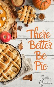 There Better Be Pie cover image