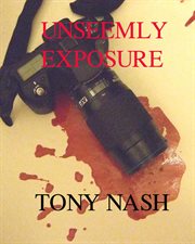 Unseemly exposure cover image